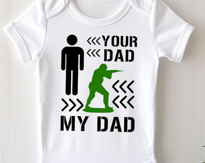 Military Baby Onesie® Bodysuit -  Your Dad My Dad -
