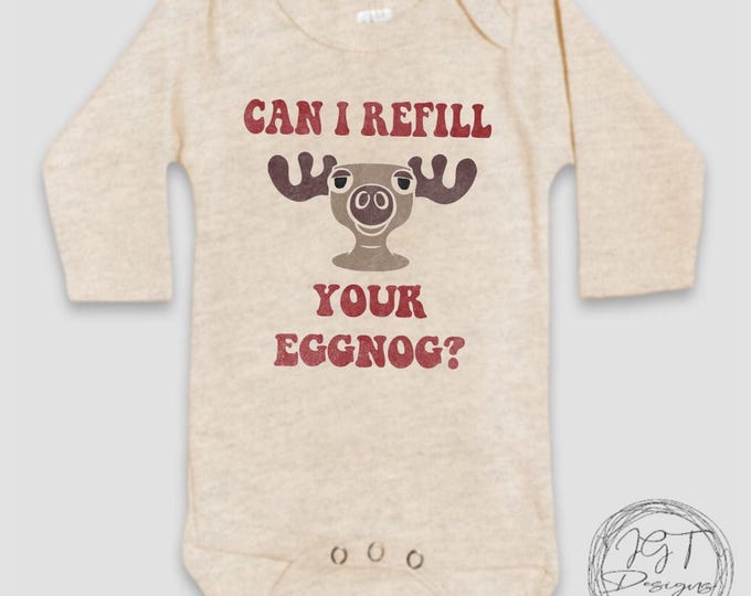 Can I Refill Your Eggnog Christmas Baby Onesie® Bodysuit - Christmas Vacation Inspired