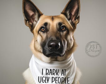 Pet Bandana, I Bark At Ugly People, Dog Scarf, Funny Dog Accessories