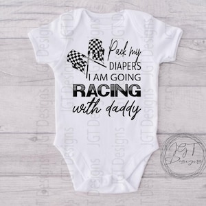 Pack My Diapers I’m Going Racing With Daddy Baby Onesie® Bodysuit
