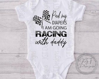 Pack My Diapers I’m Going Racing With Daddy Baby Onesie® Bodysuit