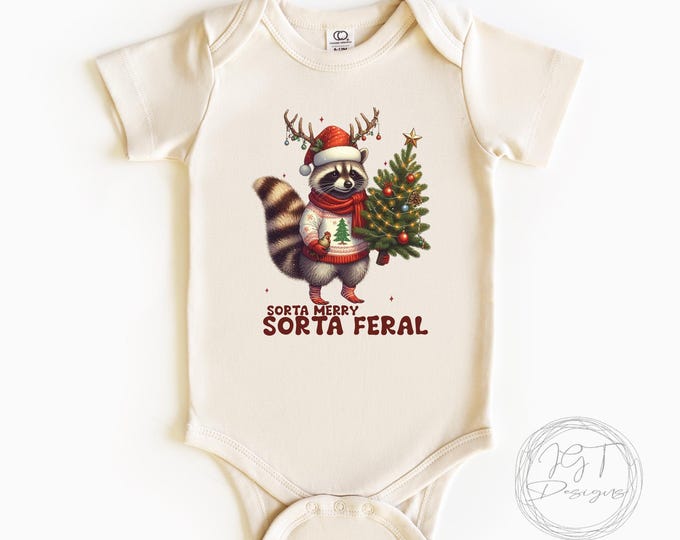 Sorta Merry Sorta Feral Christmas Baby Onesie Bodysuit - Funny Raccoon Shirt