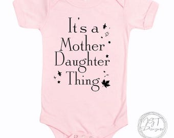 It’s A Mother Daughter Thing Baby Onesie® Bodysuit -  TV Inspired