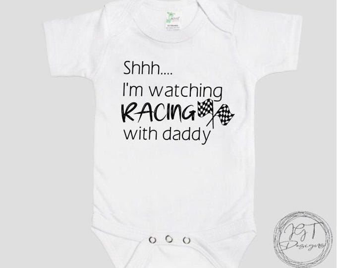 Racing Baby Onesie® Bodysuit -  Shhh I’m Watching Racing With Daddy -   -