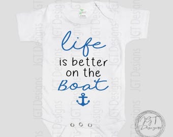 Life Is Better On The Boat Baby Onesie® Bodysuit
