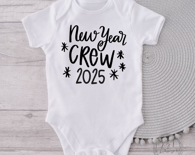 New Year's Baby Onesie® Bodysuit -  New Year Crew 2025 -  New Years Eve