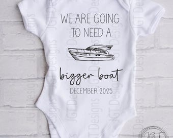 We Are Going To Need A Bigger Boat Pregnancy Announcement Baby Onesie® Bodysuit