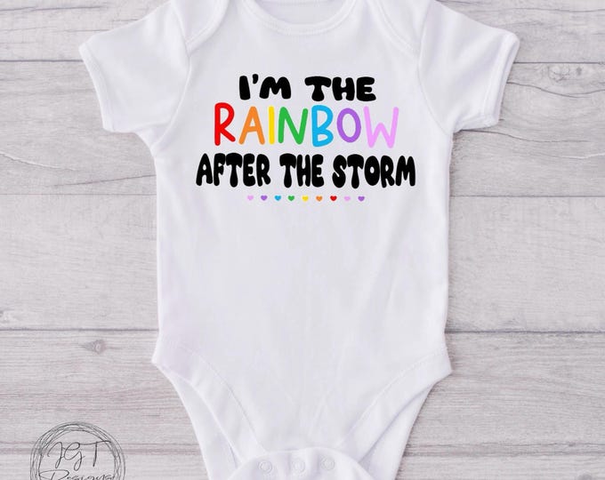 Pregnancy Announcement Baby Onesie® Bodysuit -  Rainbow Baby -  I’m The Rainbow After The Storm