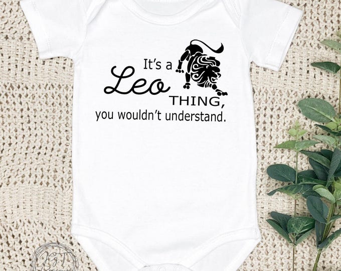 Leo Zodiac Baby Onesie® Bodysuit -  It’s A Leo Thing -