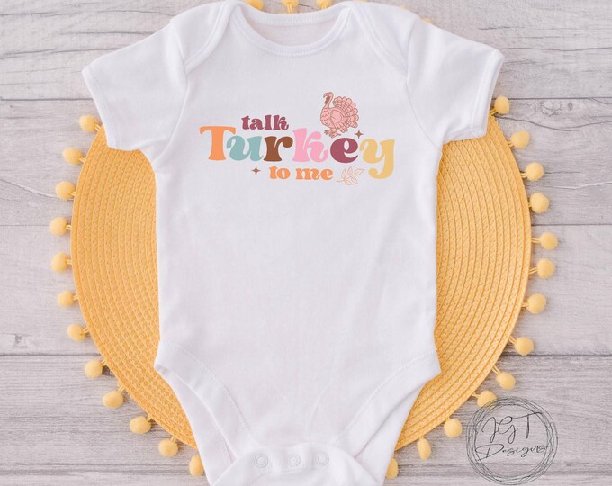 Talk Turkey To Me Thanksgiving Baby Onesie® Bodysuit - Fall
