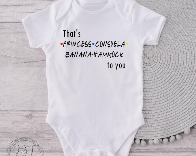 Princess Consuela Banana Hammock Baby Onesie® Bodysuit Funny- Friends TV Inspired