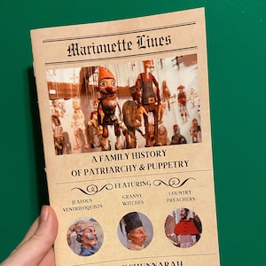 Zine - Marionette Lines: A Family History of Patriarchy and Puppetry, featuring jealous ventriloquists and Appalachian granny witches