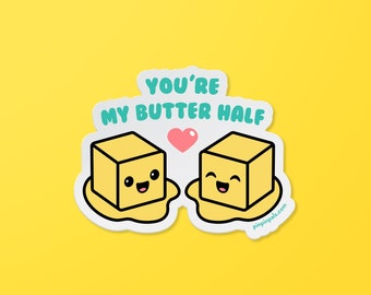 Butter Half - Vinyl Sticker - Cute Sticker - Waterproof Sticker - Food Sticker - Foodie Sticker