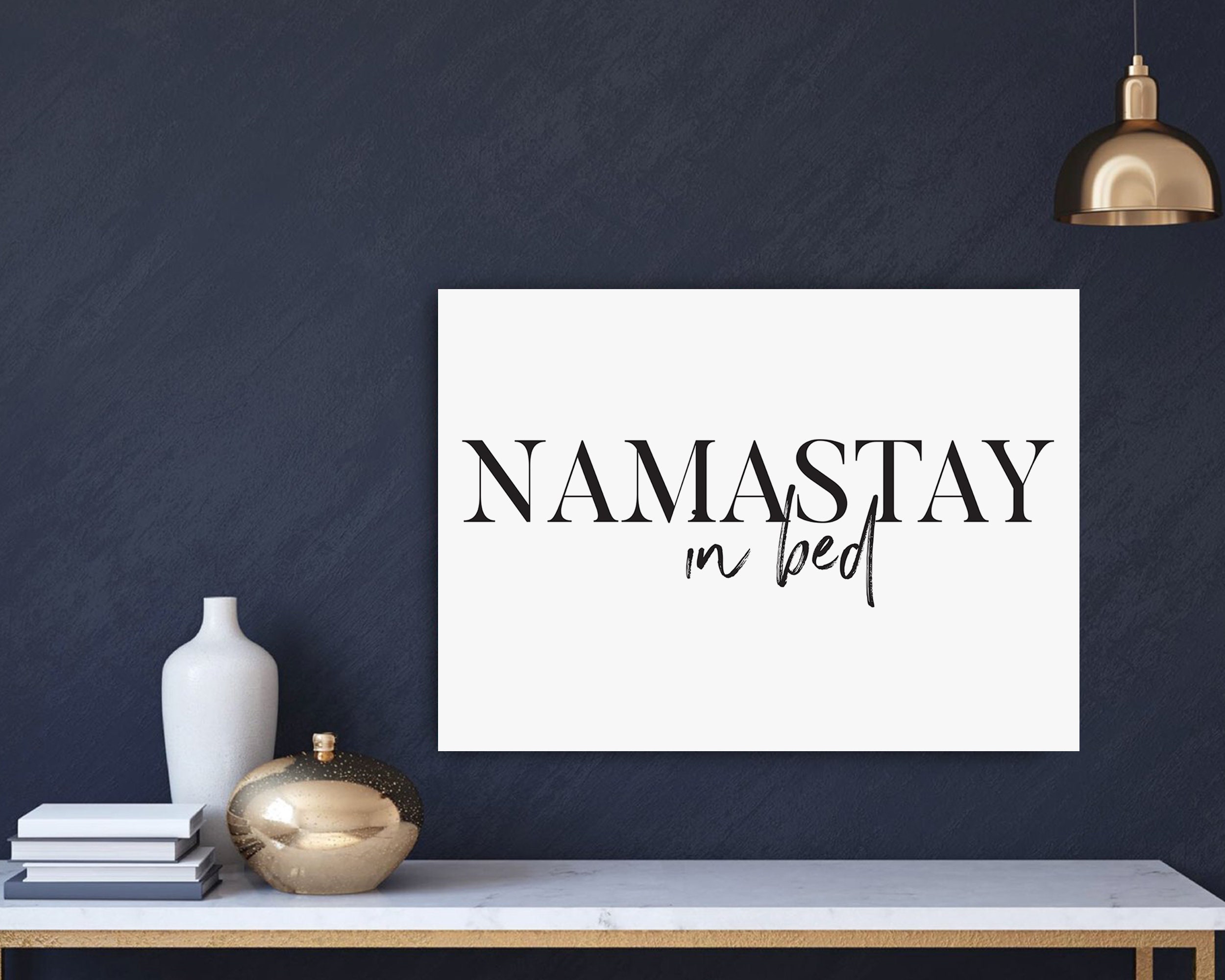 Namastay In Bed Wall Art Namaste In Bed Print Bedroom | Etsy