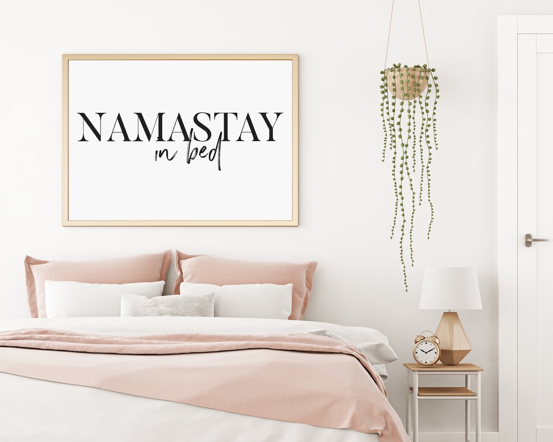 Namastay In Bed Wall Art Namaste In Bed Print Bedroom | Etsy