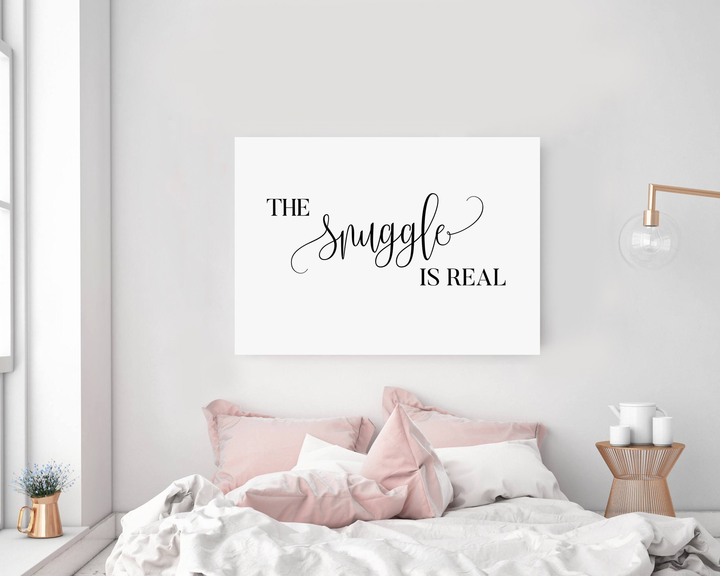 The Snuggle Is Real Printable The Snuggle Is Real Sign Etsy
