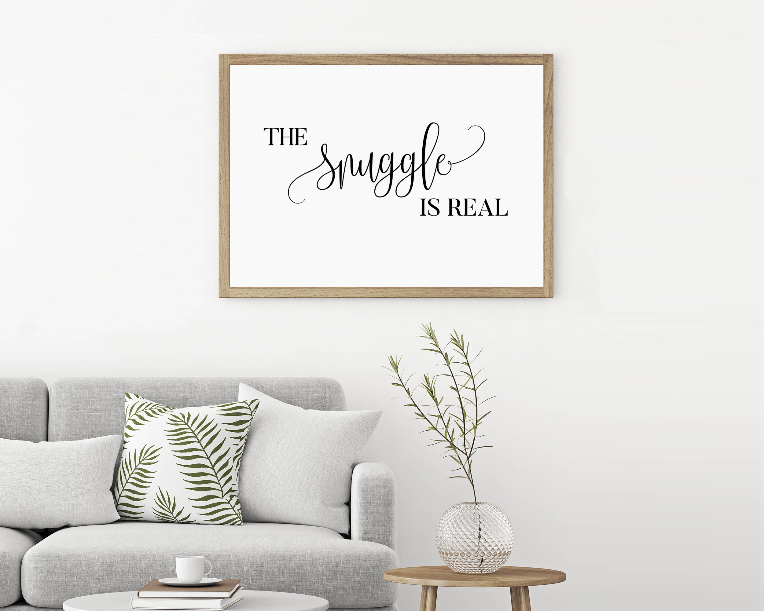 The Snuggle Is Real Printable The Snuggle Is Real Sign Etsy