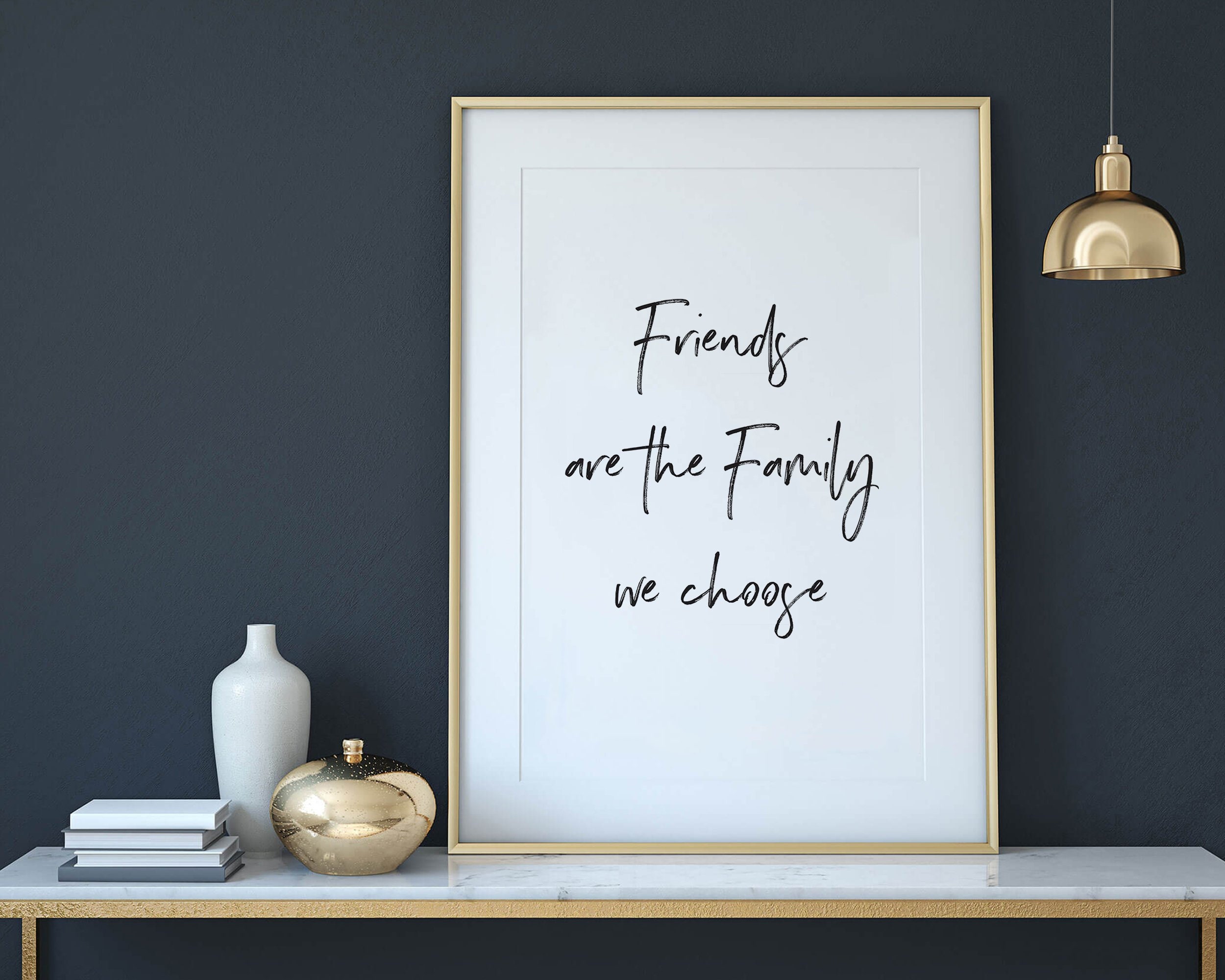 Friends Are The Family We Choose Printable Wall Art Best Etsy