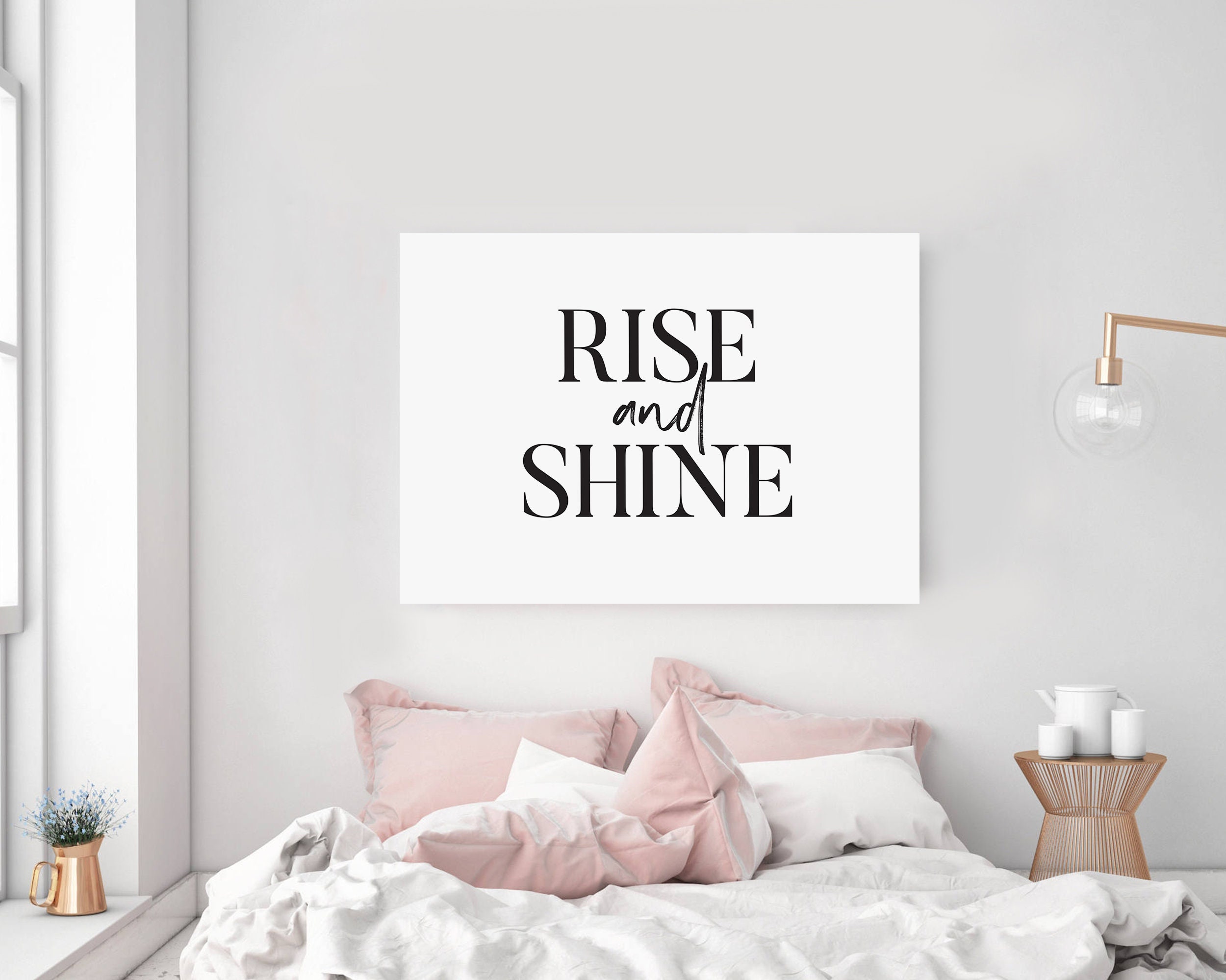 Rise and Shine Wall Art Rise and Shine Print Bedroom Decor Etsy