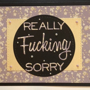 F*cking Sorry Handmade Card
