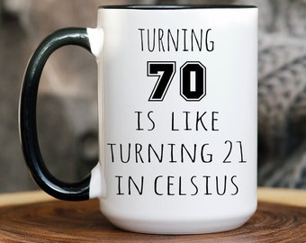 Turning 70 Mug, 70th Birthday Coffee Cup Gift