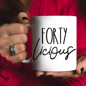 40th Birthday Gift for Women Forty Licious Mug 40 Birthday Idea for Her Funny 40th Birthday Present Coffee Cup for Mom Born in 1985