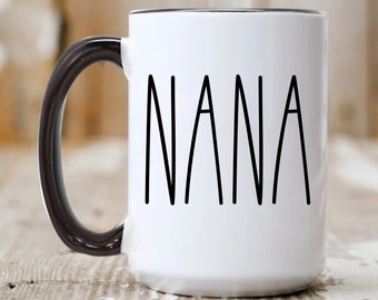 Nana Mug, Rae Dunn inspired, Gift for Nana Best Nana Ever, Nana Birthday Gift, Mug for Nana, Best Nana Mugs