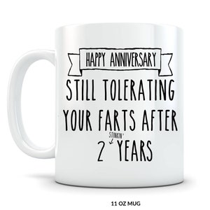 2nd Anniversary Gift for Him Anniversary Boyfriend Funny Mug Fart Joke for 2nd Wedding Anniversary Second Year Together Coffee Mug  #