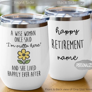 Retirement gifts for women coworker, A Wise Woman Said Tumbler, Personalized Stemless Wine Cup Funny Retiree Mug For Her, Boss Or Friend