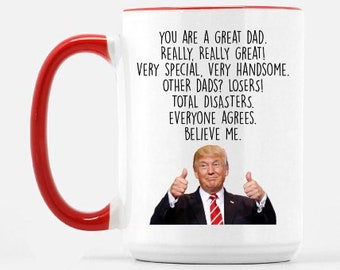 Funny Mug Birthday Gift for Dad Donald Trump Great Dad Coffee Mug Tee Cup 