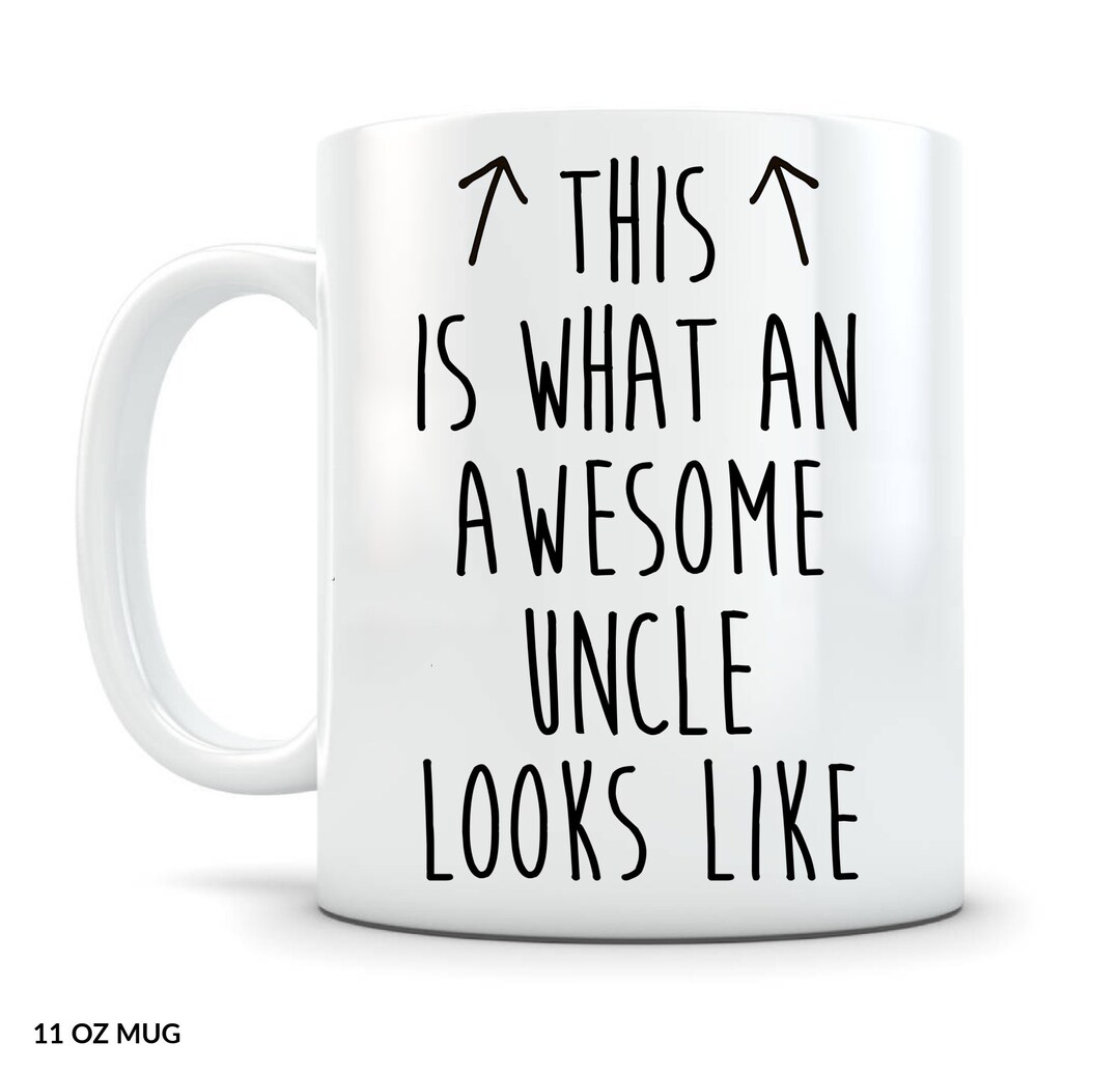 Uncle Mug Best Uncle Ever Uncle Gifts Uncle Coffee Cup Etsy