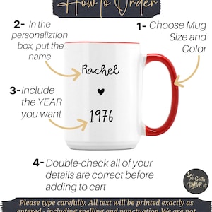May include: White mug with a red handle and interior rim. The mug features the name "Rachel", a heart symbol, and the year "1976" in black text. Instructions on how to order are also included in the image.