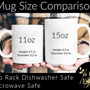 May include: A comparison of two white ceramic mugs, one labeled 11oz and the other 15oz. The 11oz mug is 3.7 inches high with a 3.2-inch diameter. The 15oz mug is 4.5 inches high with a 3.4-inch diameter. Text indicates they are dishwasher and microwave safe.
