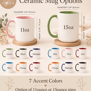 May include: Two white ceramic mugs with colored interiors and handles, labeled 11oz and 15oz. The 11oz mug has a 3.23 inch diameter and 3.78 inch height. The 15oz mug has a 3.39 inch diameter and 4.76 inch height. Twelve smaller mugs show 7 accent colors.