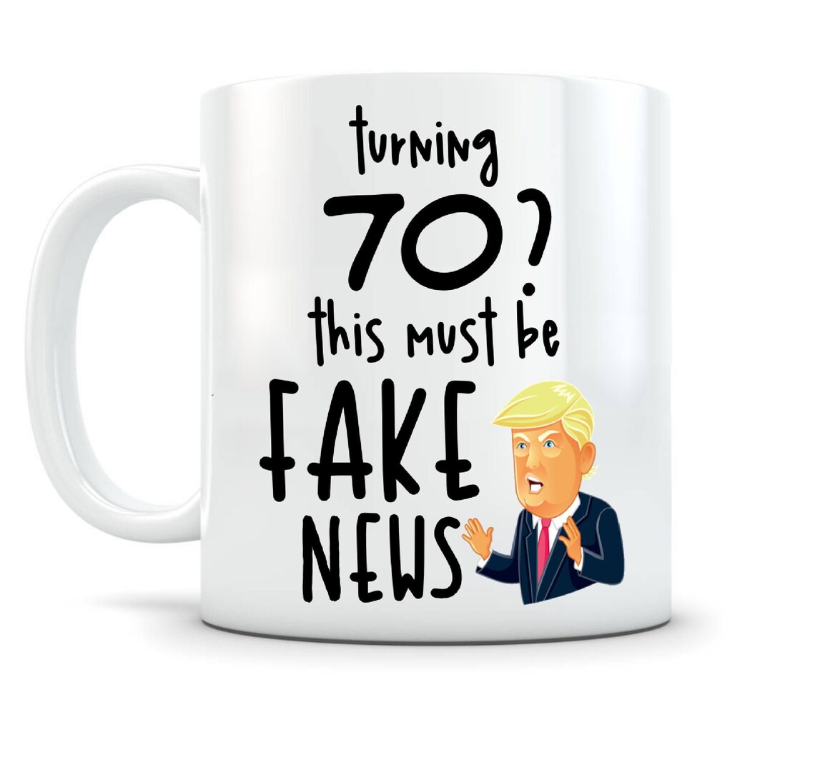 70th Birthday Gift Mug Funny Trump 70th Birthday Gift for