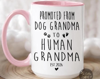 New Grandma Promoted to Grandma from Dog Grandmother, Pregnancy Announcement, New Grandma Gift coffee cup