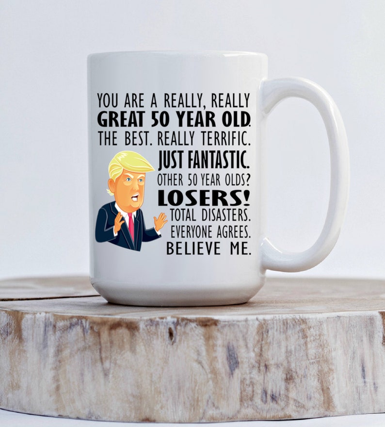Trump Gift mug, 50th Birthday Gift Mug for Women, 50th Birthday Gift for Men Coffee Cup, Turning 50, Fifty af, Trump mug, Funny Birthday Mug image 6