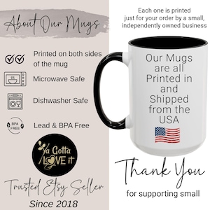May include: White mug with a black handle and rim, featuring text that reads "Our Mugs are all Printed in and Shipped from the USA." The mug also has the American flag printed on it. The mug is microwave and dishwasher safe.