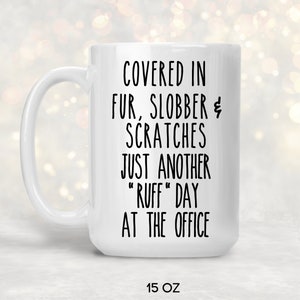 Dog Sitter Dog Walker Mug Dog Coffee Cup for Pet Sitter Gifts Thank You Gift for Her for Him Funny Present Ruff Day at the Office image 2