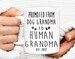 New Grandma Gift Pregnancy Announcement Gift New Baby Grandmother Mug Grandparent from Expecting Mom Promoted Dog Grandma First Baby Cup 