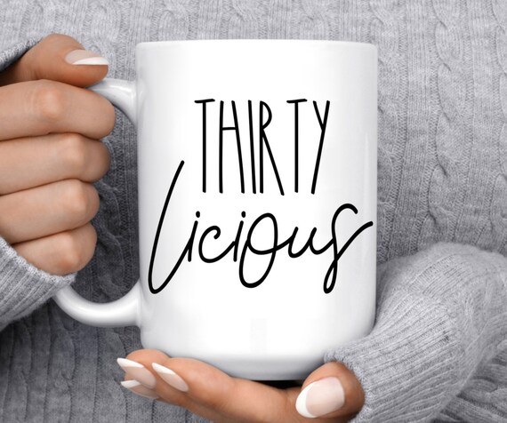 Téléchargement gratuit Images 30th Birthday Gift For Her Thirty Licious Mug For Women 30th Etsy le plus cool par