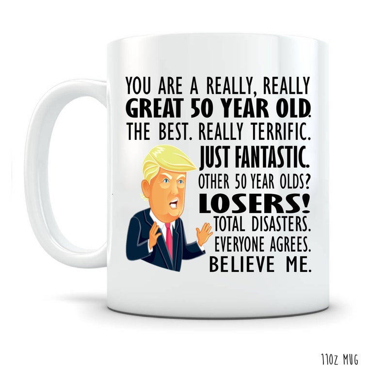 Trump Gift mug, 50th Birthday Gift Mug for Women, 50th Birthday Gift for Men Coffee Cup, Turning 50, Fifty af, Trump mug, Funny Birthday Mug image 1