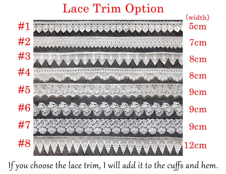 May include: A display of eight white lace trim options labeled #1 through #8 with widths ranging from 5cm to 12cm. The text reads Lace Trim Option and If you choose the lace trim, I will add it to the cuffs and hem. Each strip features a unique pattern.