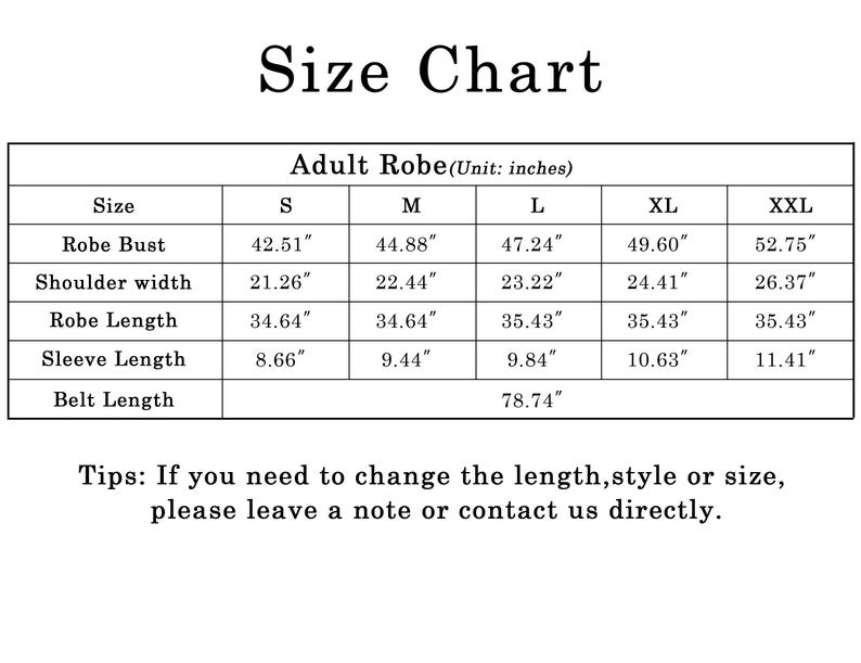 May include: A black and white size chart for an adult robe with measurements in inches. The table lists sizes S through XXL for robe bust, shoulder width, robe length, sleeve length, and belt length. It includes a note about customization.