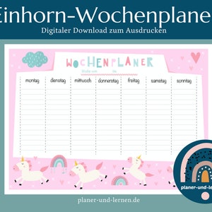 May include: A printable pink weekly planner with a unicorn theme. The planner has a pink background with white lines and a rainbow at the bottom. The text "Woche von... bis..." is at the top of the planner. The days of the week are listed across the top: Monday, Tuesday, Wednesday, Thursday, Friday, Saturday, Sunday.
