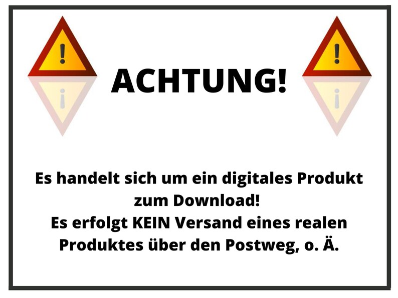 May include: A yellow warning sign with an exclamation point inside a red triangle. The sign is reflected on a white surface. The text "ACHTUNG!" is in black bold letters. The text below the sign reads: "Es handelt sich um ein digitales Produkt zum Download! Es erfolgt KEIN Versand eines realen Produktes &uuml;ber den Postweg, o. &Auml;."