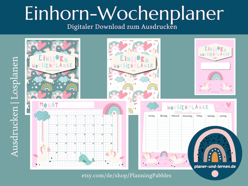 May include: Printable unicorn-themed weekly planner and monthly calendar pages. The pages feature a pink and blue color scheme with rainbows, hearts, and unicorns. The text on the pages reads "Einhorn Wochenplaner" and "Monat".