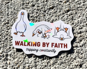 Walking By Faith Constantly Tripping Ducks Holographic Christian Stickers