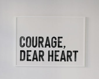 Chroniques de Narnia Print. Courage Cher Coeur Citation Affiche. Citation de film d’inspiration. Décor de chambre pour enfants. CS Lewis. Livre Lover Cadeau.