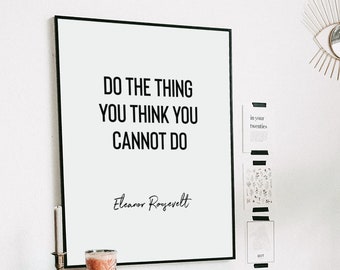 Affiche de citation Eleanor Roosevelt. Roosevelt Motivation Quote Print. Affiche de typographie minimaliste. Citation noire et blanche. Cadeau Grad. Décor pour enfants